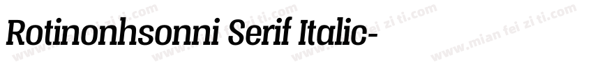 Rotinonhsonni Serif Italic字体转换